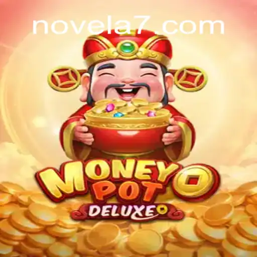 Descubra os Segredos de MoneyPotDELUXE: A Nova Sensação de Jogo Inspirada em novela777