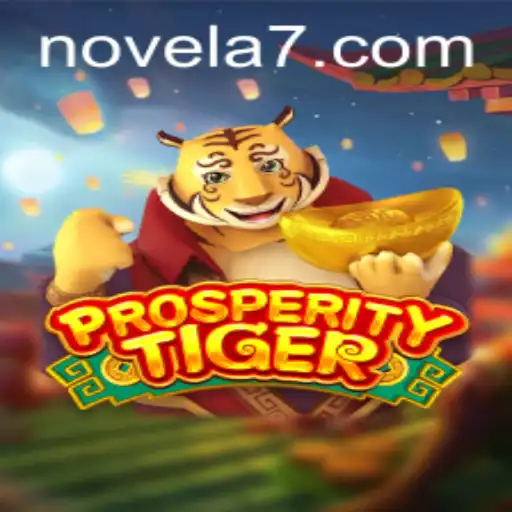 Descobrindo o Mundo do Jogo ProsperityTiger com Novela777